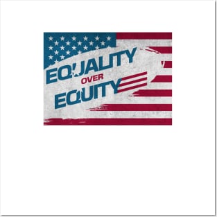 EQUALITY OVER EQUITY. Posters and Art